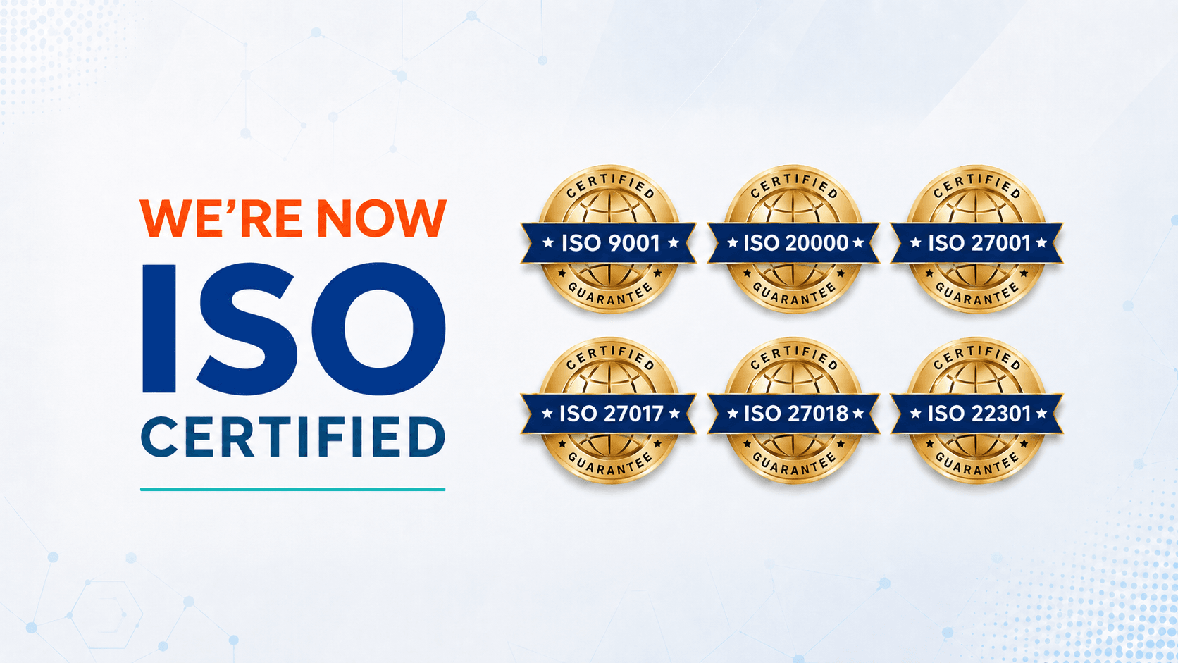CSPRO ISO 9001, ISO 20000, ISO 27001, ISO 27017, ISO 27018 and ISO 22301 certification badges