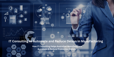 IT consulting implementing automation solutions in an Australian manufacturing facility