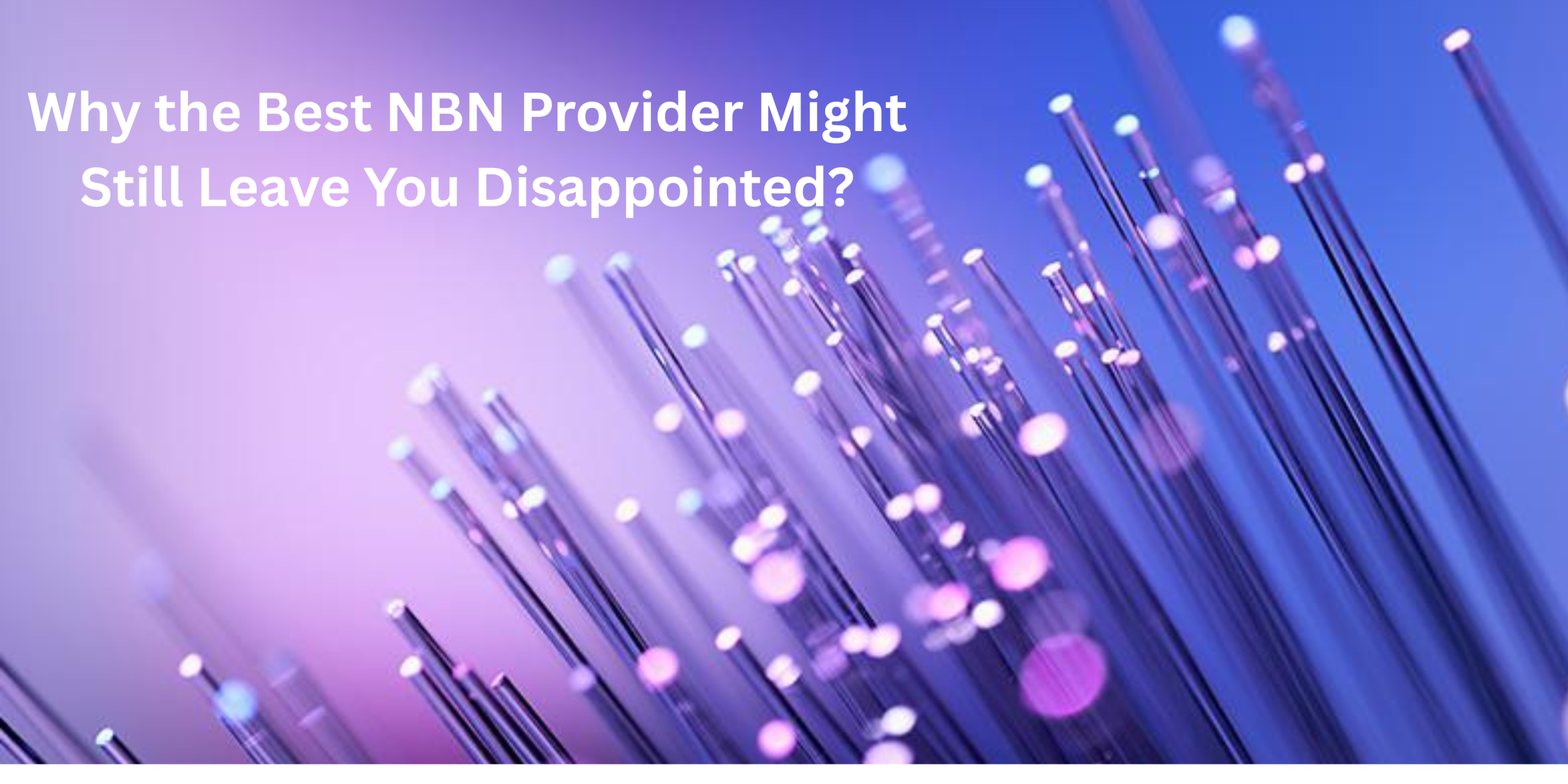 Person frustrated with slow internet despite choosing best NBN provider